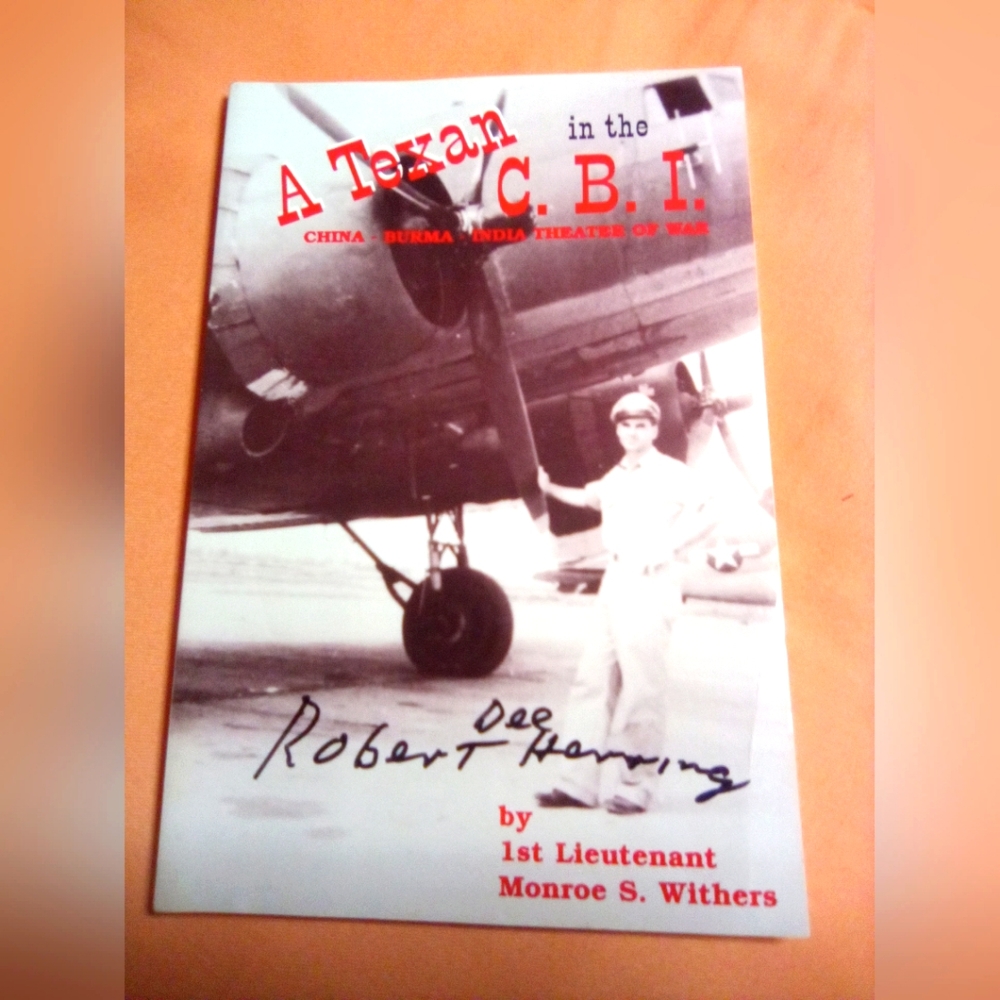 Autographed A Texan in the CBI Book WWll paperback
